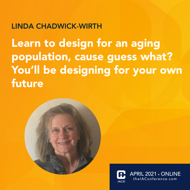 Learn to Design for an Aging Population, Cause Guess What? You’ll Be Designing for Your Own Future
